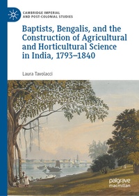Bild: Baptists, Bengalis, and the Construction of Agricultural and Horticultural Science in India, 1793-1840 - Palgrave Macmillan