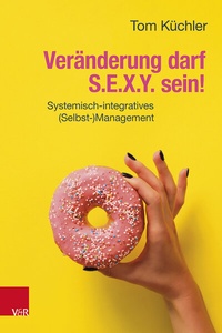 Abbildung von: Veränderung darf S.E.X.Y. sein! - Vandenhoeck & Ruprecht