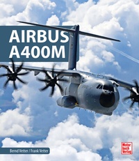 Abbildung von: Airbus A400M - Motorbuch Verlag