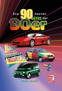Abbildung von: Die 90 besten Autos der 90er - Motorbuch Verlag