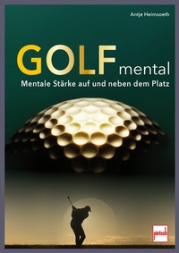 Abbildung von: Golf mental - Motorbuch Verlag