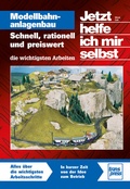 Cover: Jetzt helfe ich mir selbst: Modellbahnanlagenbau - Motorbuch Verlag