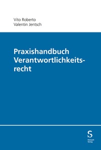 Abbildung von: Praxishandbuch Verantwortlichkeitsrecht - Stämpfli Verlag