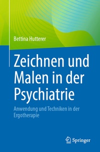 Abbildung von: Zeichnen und Malen in der Psychiatrie - Springer
