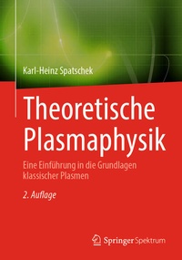Bild vergrößern Bild: Theoretische Plasmaphysik - Springer Spektrum