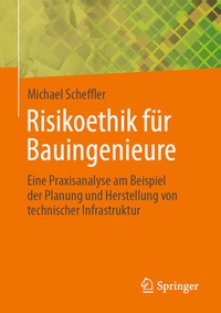 Bild vergrößern Bild: Risikoethik für Bauingenieure - Springer