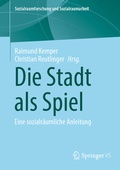 Cover: Die Stadt als Spiel - Springer VS
