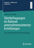 Abbildung von: Täterbefragungen im Rahmen unternehmensinterner Ermittlungen - Springer