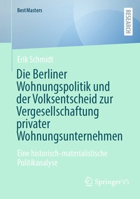 Abbildung von: Die Berliner Wohnungspolitik und der Volksentscheid zur Vergesellschaftung privater Wohnungsunternehmen - Springer VS
