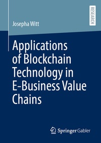 Abbildung von: Applications of Blockchain Technology in E-Business Value Chains - Springer Gabler