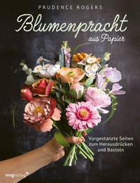 Abbildung von: Blumenpracht aus Papier - mvg