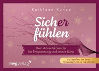 Abbildung von: Sich(er) fühlen - Dein Adventskalender für Entspannung und innere Ruhe - mvg