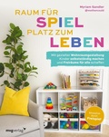 Cover: Raum f&uuml;r Spiel, Platz zum Leben - mvg