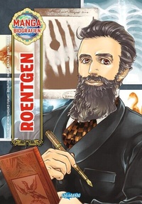 Abbildung von: Manga Biografien - Röntgen - Ullmann Medien