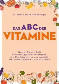 Abbildung von: Das ABC der Vitamine - Riva
