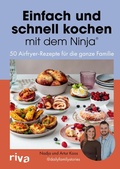 Cover: Einfach und schnell kochen mit dem Ninja&reg; - Riva