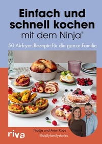 Abbildung von: Einfach und schnell kochen mit dem Ninja® - Riva