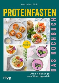 Abbildung von: Proteinfasten - Das Kochbuch - Riva