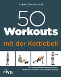 Cover: 50 Workouts mit der Kettlebell - Riva