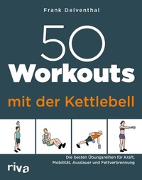 Abbildung von: 50 Workouts mit der Kettlebell - Riva