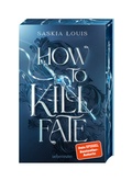 Cover: How to Kill Fate (Fate Dilogie, Bd. 2) - Ueberreuter