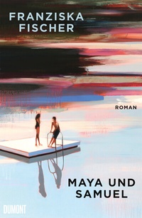 Abbildung von: Maya und Samuel - DuMont Buchverlag
