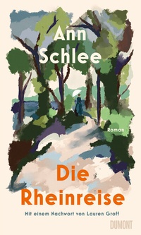 Abbildung von: Die Rheinreise - DuMont Buchverlag