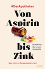 Cover: Von Aspirin bis Zink - DuMont Buchverlag