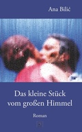 Cover: Das kleine St&uuml;ck vom gro&szlig;en Himmel - tolino media