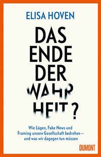 Abbildung von: Das Ende der Wahrheit? - DuMont Buchverlag