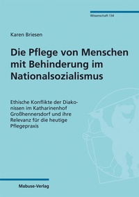 Abbildung von: Die Pflege von Menschen mit Behinderung im Nationalsozialismus - Mabuse