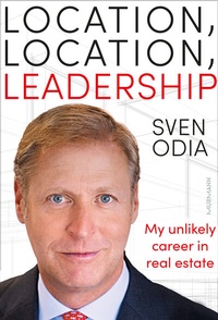Abbildung von: Location, location, leadership. My unlikely career in real estate - Murmann