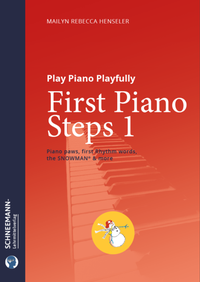 Abbildung von: First Piano Steps 1 | The SNOWMAN® Piano Learning System - Schneemann-Klavierlernsystem und -Lehrmittelverlag