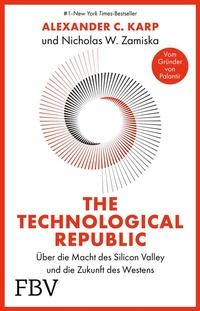 Abbildung von: The Technological Republic - FinanzBuch Verlag