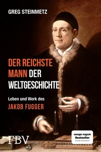 Abbildung von: Der reichste Mann der Weltgeschichte - FinanzBuch Verlag