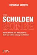 Bild: Die Schuldenbombe - FinanzBuch Verlag