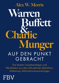 Abbildung von: Warren Buffett und Charlie Munger - Auf den Punkt gebracht - FinanzBuch Verlag