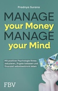 Cover: Manage your Money, Manage your Mind - FinanzBuch Verlag