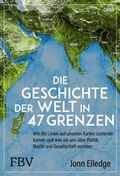 Cover: Die Geschichte der Welt in 47 Grenzen - FinanzBuch Verlag
