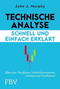 Abbildung von: Technische Analyse - schnell und einfach erklärt - FinanzBuch Verlag