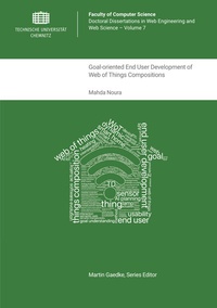 Enlarge image Cover: Goal-oriented End User Development of Web of Things Compositions - Universitätsverlag Chemnitz