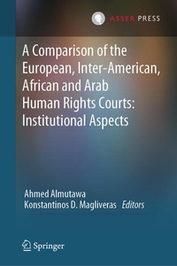 Abbildung von: A Comparison of the European, Inter-American, African and Arab Human Rights Courts: Institutional Aspects - T.M.C. Asser Press