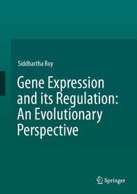 Enlarge image Cover: Gene Expression and its Regulation: An Evolutionary Perspective - Springer