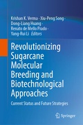 Cover: Revolutionizing Sugarcane Molecular Breeding and Biotechnological Approaches - Springer Nature Switzerland AG