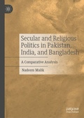 Cover: Secular and Religious Politics in Pakistan, India, and Bangladesh - Palgrave Macmillan