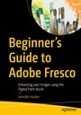 Cover: Beginner's Guide to Adobe Fresco - APress