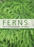 Cover: Ferns for a Cool Temperate Climate - The Crowood Press Ltd