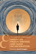 Cover: The Cambridge Companion to American Prison Writing and Mass Incarceration - Cambridge University Press