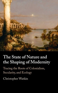 Enlarge image Cover: The State of Nature and the Shaping of Modernity - Cambridge University Press