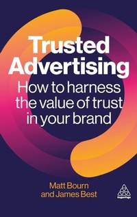 Enlarge image Cover: Trusted Advertising - Kogan Page Ltd